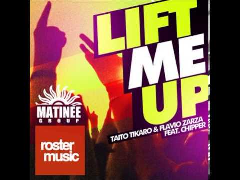 Taito Tikaro  Flavio Zarza feat. Chipper   lift me up (Old School Mix)