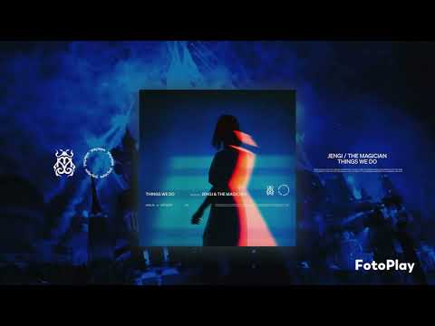Jengi & The Magician - Things We Do (Extended Mix)