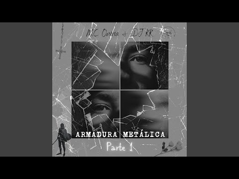 Armadura Metálica Parte 1 - Mc Oníria