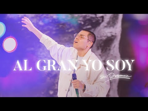Al Gran Yo Soy (Versión En Vivo) - Su Presencia