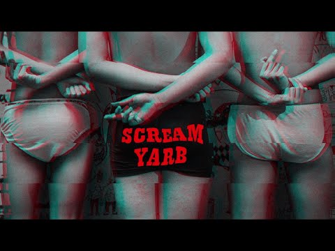 YARBCREW - Scream (VAIYARB x SAMUCHYARB x FLUKEYARB) (Prod. Tower Beatz) [Mixtape]