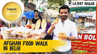 Afghan Food Walk in Delhi | Little Kabul Lajpat Nagar | Foodie & The Feast | Afghani Cuisine