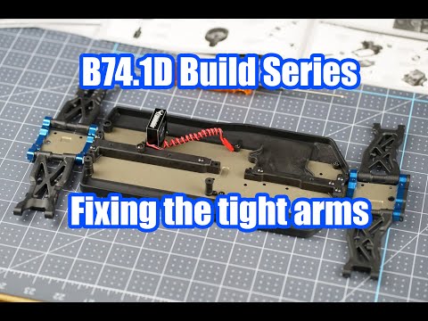 Team Associated B74.1d build series - Fixing tight arms