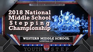 WESTERN MIDDLE SCHOOL - 2018 National Middle School Stepping Championship