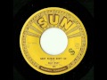 Billy Riley - Baby Please Don't Go (Sun) 