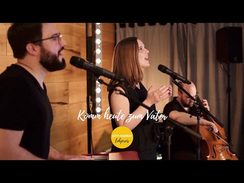 Komm heute zum Vater (Elevation Worship) Akustik Cover / City Church Lobpreis / O Come To The Altar