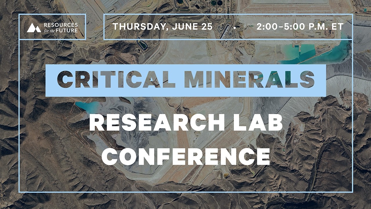RFF Event | 2026 Critical Minerals Research Lab Conference