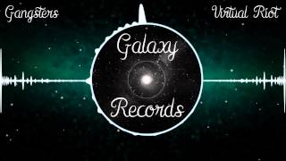 Virtual Riot | Gangsters