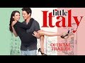 Little Italy |2018| Official HD Trailer