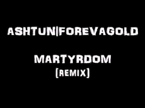 Ashtun-Martyrdom ft. ForevaGold (audio)