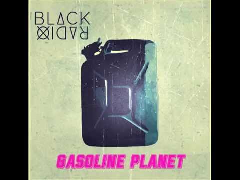 Black Radio - Gasoline Planet (album preview)