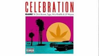 The Game - Celebration (Feat. Chris Brown, Tyga, Wiz Khalifa &amp; Lil Wayne)
