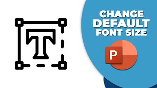 How to change default font size in PowerPoint text box