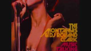 The Montanas & Dj Roland Clark - Music Talking (D.O.N.S. & DBN Remix)