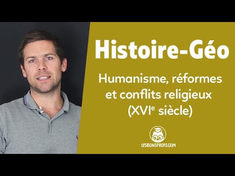 Humanisme, réformes et conflits religieux