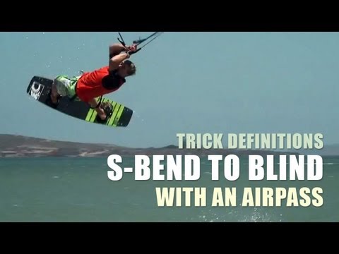 S-bend to Blind with an Airpass - Kitesurfing Trick Definition