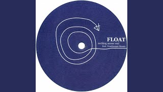 Nothing Seems Real (Original Mix)
