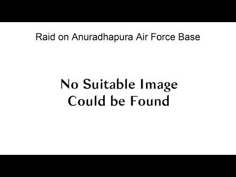 Raid On Anuradhapura Air Force Base