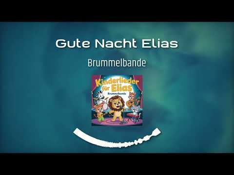 Brummelbande - Gute Nacht Elias