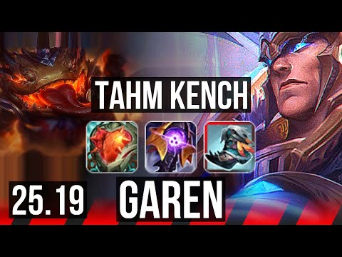 TAHM KENCH vs GAREN (TOP) | NA Master | 25.19