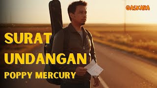 Download lagu SURAT UNDANGAN - POPPY MERCURY mp3