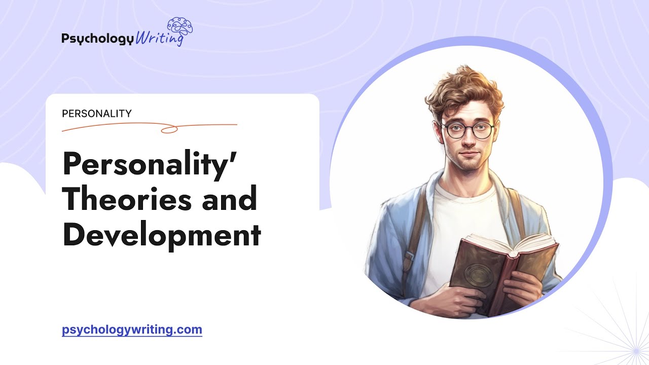Personality' Theories and Development - Essay Example