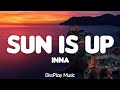 Inna - Sun Is Up (lyrics)