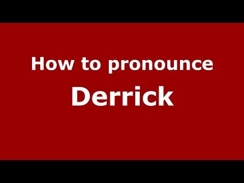 How to pronounce Derrick