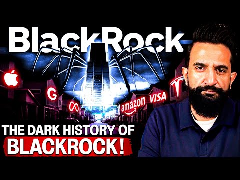 The Dark History of BlackRock & Global Control | Imtinan Ahmad