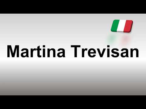 How to Pronounce Martina Trevisan