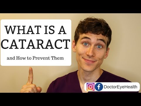 What Are Cataracts - Doctor Explains Cataract Symptoms and Treatment