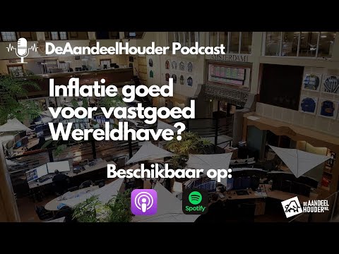 Inflatie goed voor vastgoed Wereldhave? | Interview CEO Wereldhave | De Aandeelhouder Podcast Afl.57
