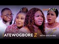 Atewogbore 2 Latest Yoruba Movie 2023 Drama |Olaide Oyedeji |Mr Latin |Ireti Osayemi |Peter Ijagbemi