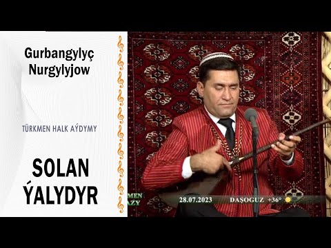 Gurbangylyç Nurgylyjow - Solan ýalydyr