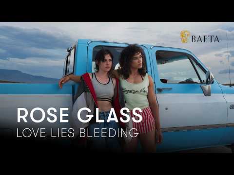 Rose Glass on Love Lies Bleeding, casting Kristen Stewart and Katy O'Brian and Americana | BAFTA
