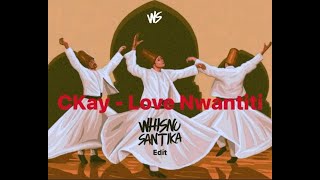 Ckay - Love Nwantiti (Whisnu Santika Edit)