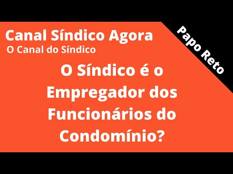 O Síndico é o Empregador dos Funcionários do Condomínio?