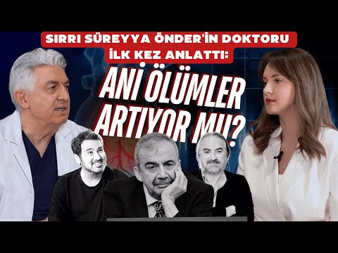 Are sudden deaths on the rise? Sırrı Süreyya Önder's doctor explains for the first time! Here's t...