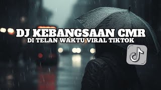Download lagu DJ KEBANGSAAN CMR__DiTelan Waktu Slow Viral Tiktok - Nadhif sopan mp3 Download lagu DJ KEBANGSAAN CMR__DiTelan Waktu Slow Viral Tiktok - Nadhif sopan mp3