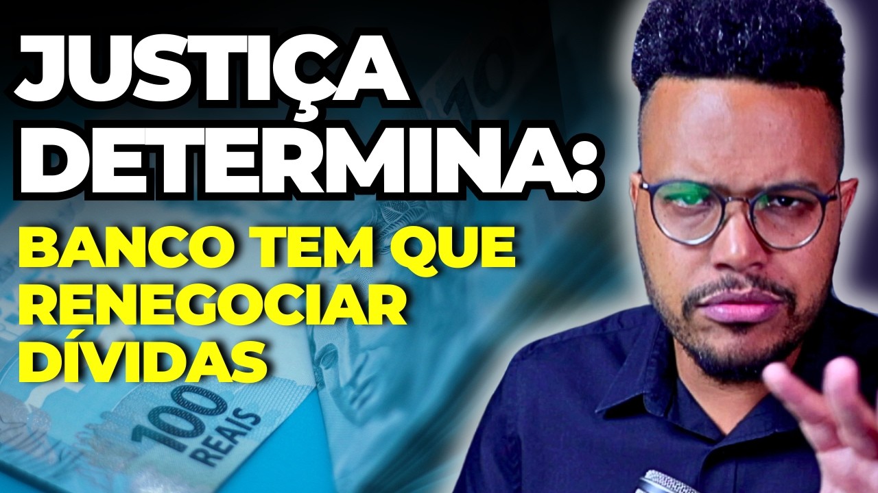 FIM DAS DÍVIDAS? JUSTIÇA FORÇA BANCOS A RENEGOCIAR DÍVIDAS