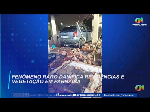 Fenômeno raro danifica residências e vegetação em Parnaíba