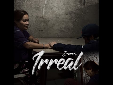 Deekaos "Irreal" (Video Oficial)