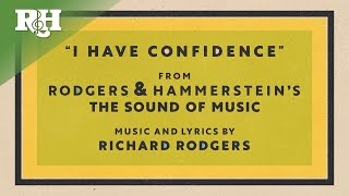 Julie Andrews | &quot;I Have Confidence&quot; from THE SOUND OF MUSIC (Official Lyric Video)