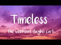 The Weekend Playboi Carti Timeless