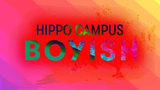 Hippo Campus – Boyish (Lyrics)