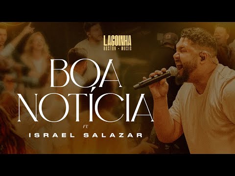 Boa Notícia - Lagoinha Boston Music