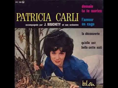 278 - Patricia Carli - Qu'Elle Est Belle Cette Nuit