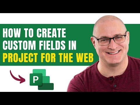 Add Custom Fields in Project for the Web Guide Add Custom Fields in Project for the Web Guide