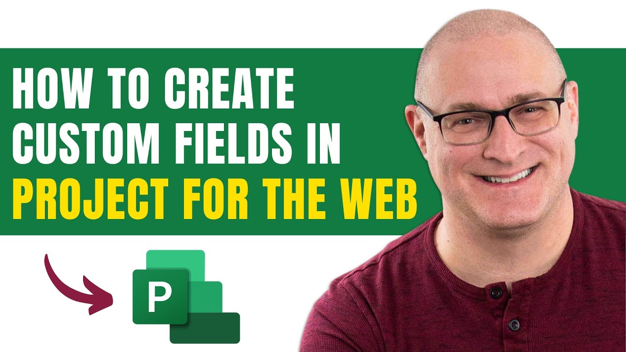Add Custom Fields in Project for the Web Guide