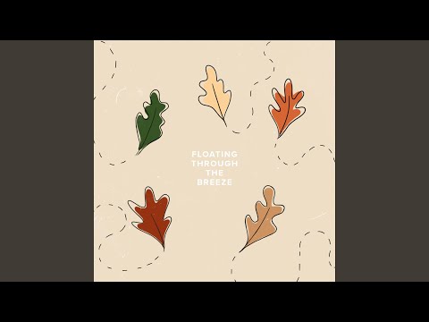 Floating Through The Breeze - Little Parade